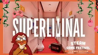 Superliminal - The Steam Game Festival Summer Edition
