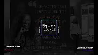 The J Lounge Interviews Filmmaker Debra J Robinson.