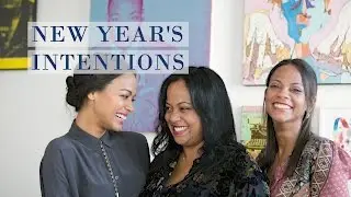 New Year's Intentions | Zoe Saldana, Mariel Saldana, Cisely Saldana | Our Word for the Year