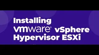 Installation Vmware Vsphere ESXi 6.7 on Vmware workstation 15 pro 2021