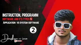 02||what are instructions| Program| Software |Types of software.