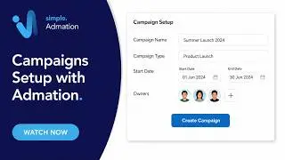 How to Set Up a Marketing Campaign Project in Simple Admation — Dates,Deliverables & Team