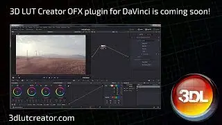 3D LUT Creator OFX plugin for DaVinci is coming!