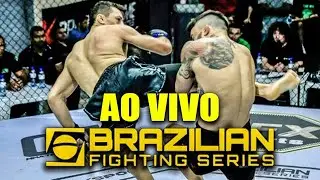 AO VIVO : BRAZILIAN FIGHTING SERIES 10 MMA ( CFX Sports)