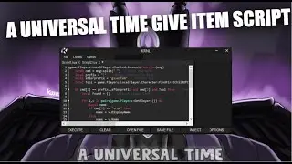 A Universal Time Give Item Script! | Give Items to Any Players!