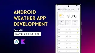 Android App Development | Weather App | Tutorial 5 | Save Location | Android Studio 🚀