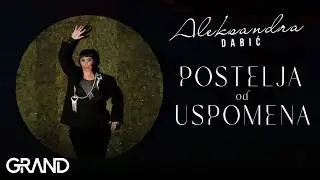 Aleksandra Dabic - POSTELJA OD USPOMENA - (Official Video 2023)