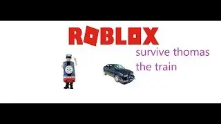 roblox Drive A Cars Onto The Track & Get Hit By A Train
