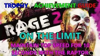 On The Limit | Maintain Top Speed In A Raptor For 10 Seconds | RAGE 2