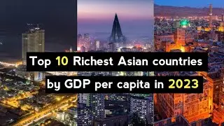 Top 20 Richest Asian Countries by GDP per capita in 2023  #shorts #shots #share
