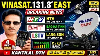 Vinasat 131.8°E Latest FTA Channels | 4 Feet Dish Installation
