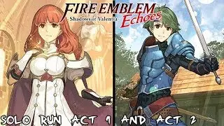 Fire Emblem Echoes - Alm and Celica Solo Run: Act 1 and Act 2 (Hard / Classic)