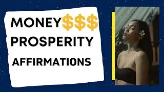Money and Prosperity Affirmations - Listen to this daily to achieve Financial freedom
