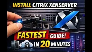 Stop Using Slow Virtualization! Install Citrix XenServer Like a Pro (Step-By-Step)