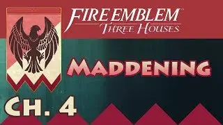 Let's Play Maddening Difficulty: Chapter 4 | Black Eagles, Fire Emblem Three Houses