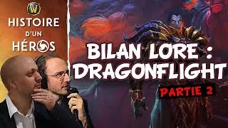 Bilan Lore Dragonflight (avec Evanessor) Partie 2