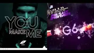 You Make Me Like A G6 (Mashup Remix)