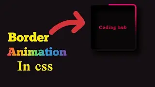 Border animation using css |How to make border animation in css |Creative border animation #css