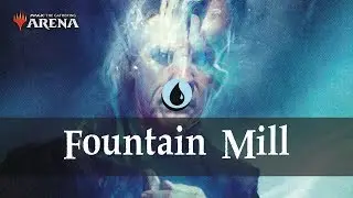 Fountain Mill | Guilds of Ravnica Standard | MTG Arena