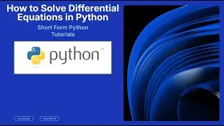 How to Solve Differential Equations in Python with SymPy | Beginner-Friendly Tutorial