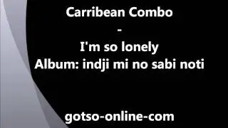 Carribean Combo - I'm so lonely