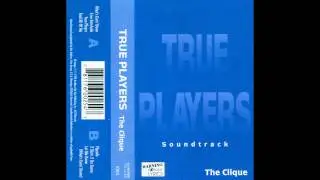 THE CLIQUE -TRUE PLAYER [DETROIT, MI 1995]