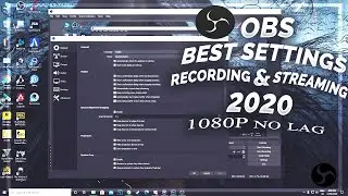 OBS best settings for recording & streaming no lag 1080p | 2020