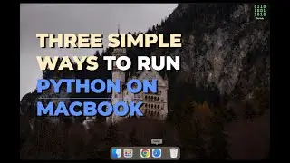 How to Install Python on MacBook - 2024