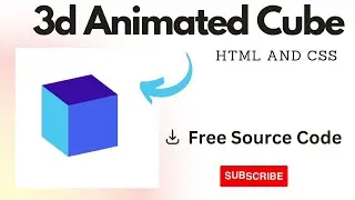 3d Animated Cube Using HTML and CSS | Pure Css Cube Animation | 3d rotating cube | 