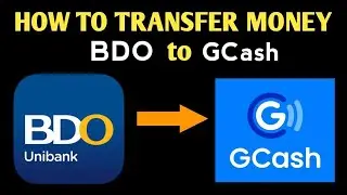 How to Transfer Money from BDO Unibank to GCash Online | BDO to GCash