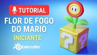 COMO FAZER A FLOR DE FOGO DO MARIO NO BLENDER | Tutorial Iniciante - Drawsna 3D