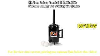 Review Hit Zone Deluxe Baseball & Softball Air Powered Batting Tee Training Aid System