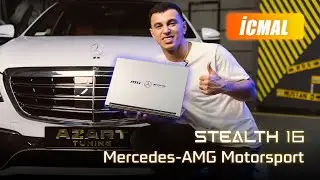 Eksklüziv *MSI Stealth 16 Mercedes-AMG Motorsport* İCMAL 🤩 @azarttuning @MSIGamingOfficial