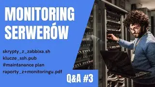(Q&A #3) Monitoring Serwerów i 3 opcje Zabbixa, które musisz znać