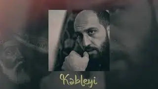 Kapral - Kəbleyi (Audio)