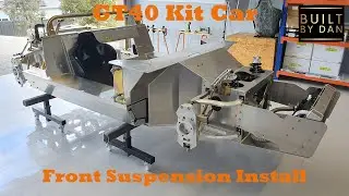 GT40 Kit Car Build - Ep 14 – Front Suspension Install