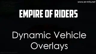 Empire of Riders  ||  Dynamic Vehicle Overlays