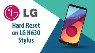 How to Hard Reset on LG G4 Stylus H630?