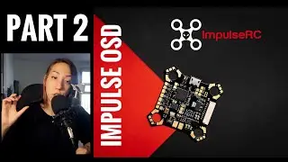 Impulse OSD Part 2 - Advanced VTX Options