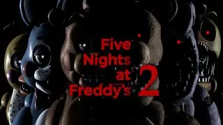 HAYATINDA İLK DEFA FNAF OYNAYAN GENCİN SONU!!! / BİTİRDİK!! / Fnaf 2 5.gece