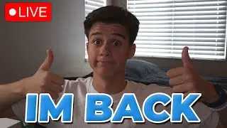 🔴 IM BACK...