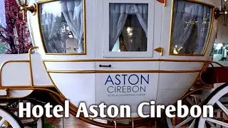 Dari Rancah Menuju hotel Aston Cirebon