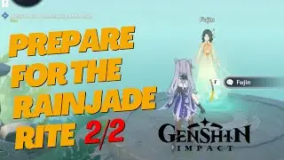 Prepare for the Rainjade Rite | Genshin Impact
