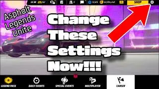 Game Settings You Should Change NOW!! Asphalt Legends Unite 4K