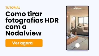 Como tirar fotografias HDR com a Nodalview