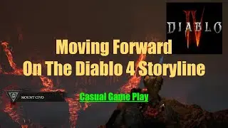Diablo 4, Moving the Story Line Forward.  Good Morning