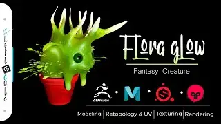How to Make a  FloraGlow  fantasy creature with Zbrush, Maya, Substance Painter and  Toolbag4
