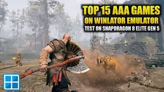 Snapdragon 8 Elite Gen 5: TOP 15 AAA Games Tested on Winlator! Full Perfomance Benchmark