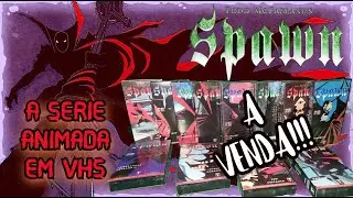 SPAWN - A SÉRIE ANIMADA EM VHS - PEÇAS DA COLEÇÃO FILMES
