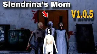 Granny 4 Mortuary Madness Version 1.0.5 With Slendrina's Mom Door Escape